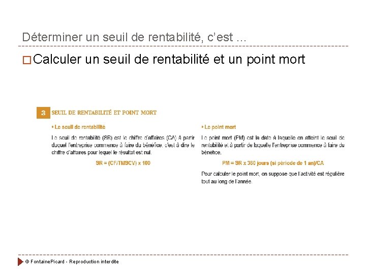 Déterminer un seuil de rentabilité, c’est … � Calculer un seuil de rentabilité et