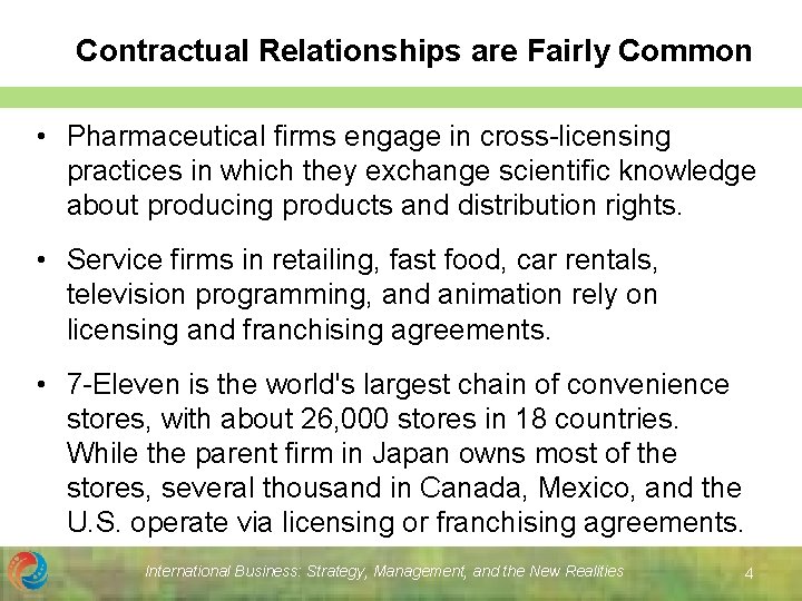 Contractual Relationships are Fairly Common • Pharmaceutical firms engage in cross-licensing practices in which Contractual Relationships are Fairly Common • Pharmaceutical firms engage in cross-licensing practices in which