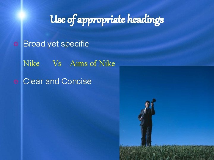 Use of appropriate headings ° Broad yet specific Nike ° Vs Aims of Nike