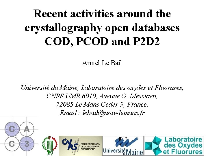 Recent activities around the crystallography open databases COD, PCOD and P 2 D 2
