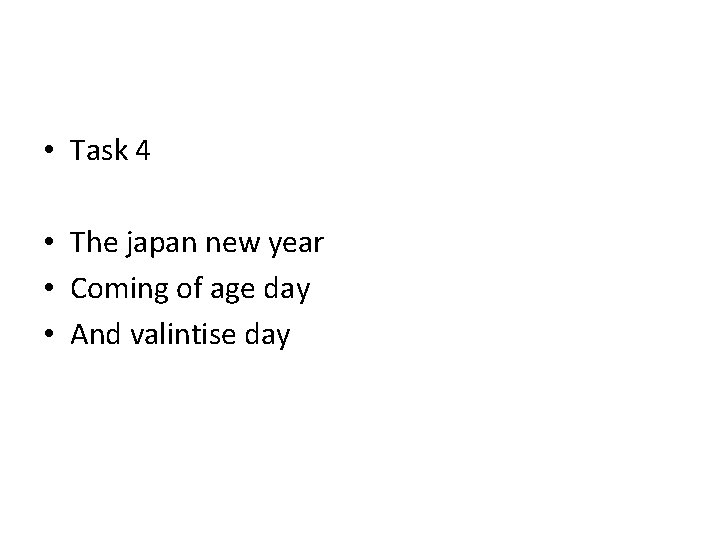  • Task 4 • The japan new year • Coming of age day