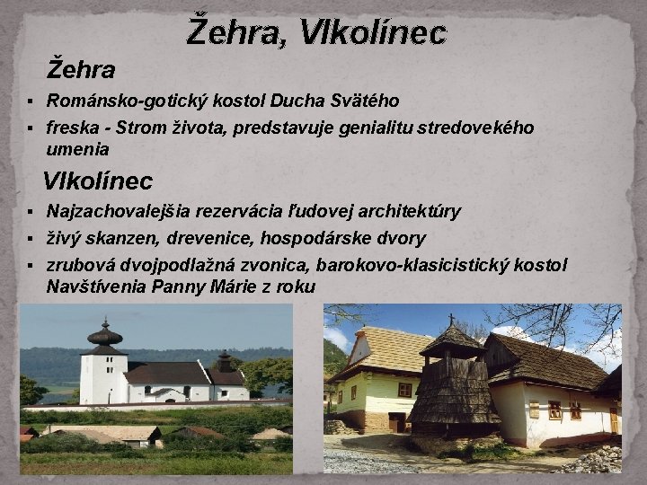 Žehra, Vlkolínec �Žehra § Románsko-gotický kostol Ducha Svätého § freska - Strom života, predstavuje