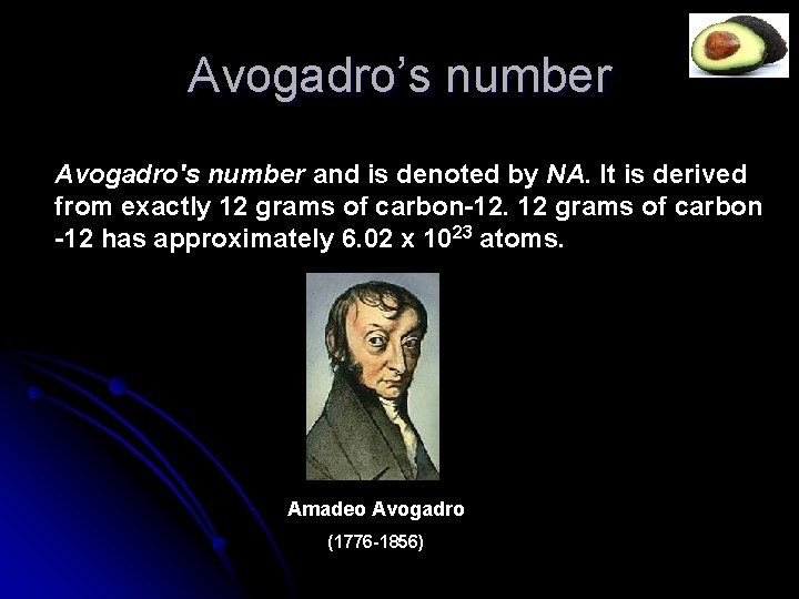 Avogadro’s number Avogadro's number and is denoted by NA. It is derived from exactly