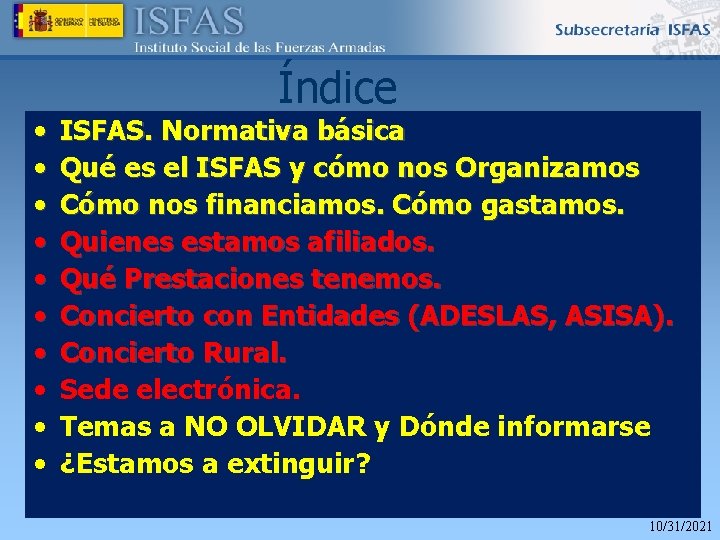  • • • Índice ISFAS. Normativa básica Qué es el ISFAS y cómo