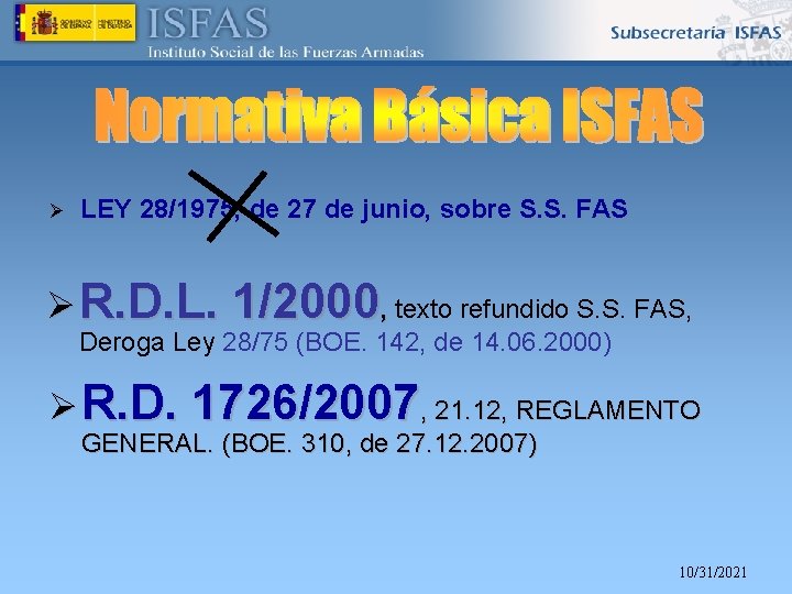 Ø LEY 28/1975, de 27 de junio, sobre S. S. FAS Ø R. D.