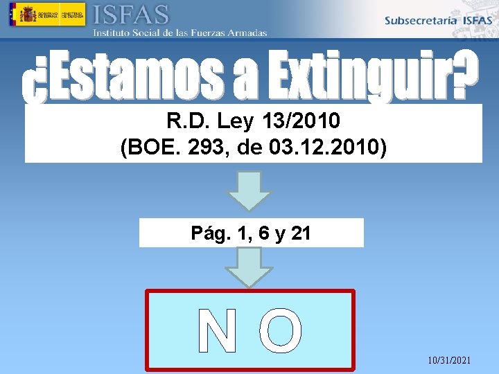 R. D. Ley 13/2010 (BOE. 293, de 03. 12. 2010) Pág. 1, 6 y