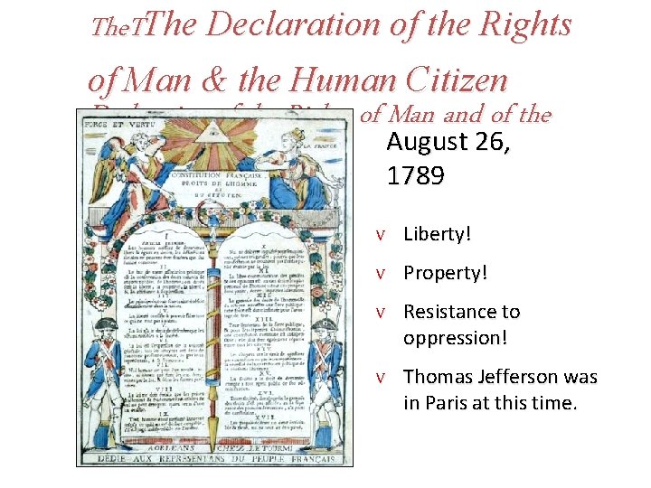 The. TThe Declaration of the Rights of Man & the Human Citizen Declaration of