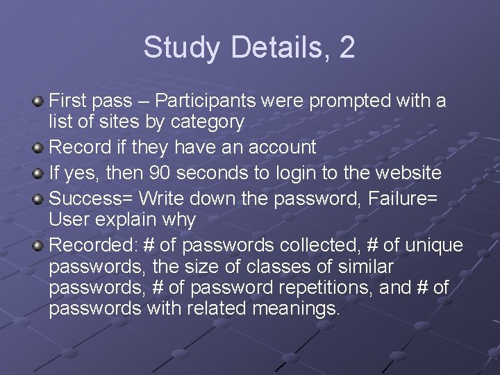 Study Details, 2 First pass – Participants were prompted with a list of sites