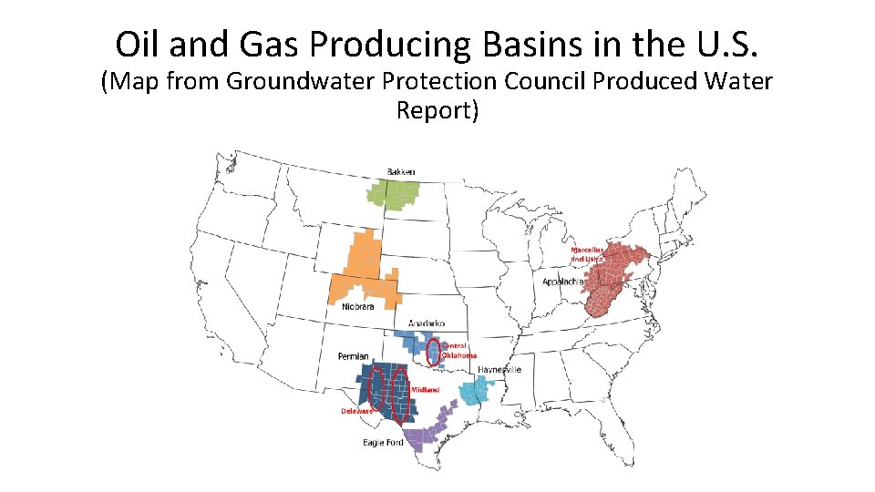 Oil and Gas Producing Basins in the U. S. (Map from Groundwater Protection Council
