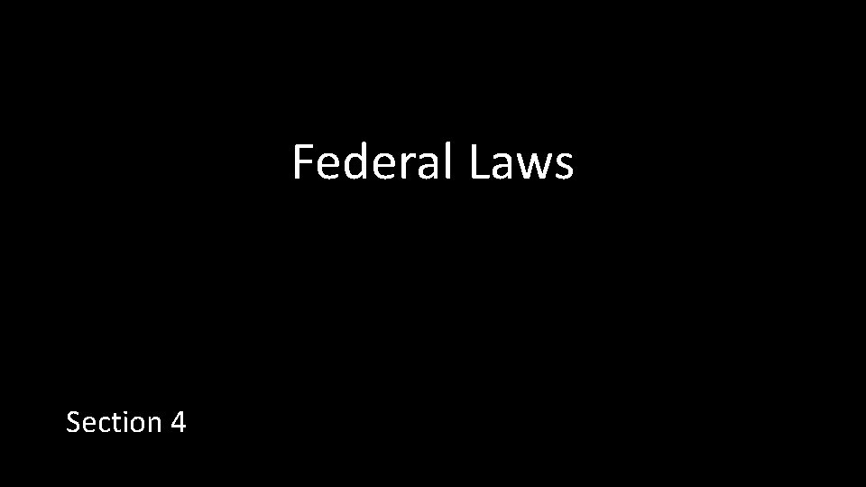 Federal Laws Section 4 