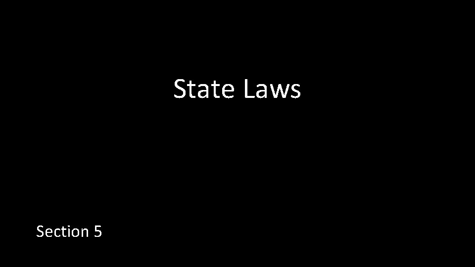 State Laws Section 5 