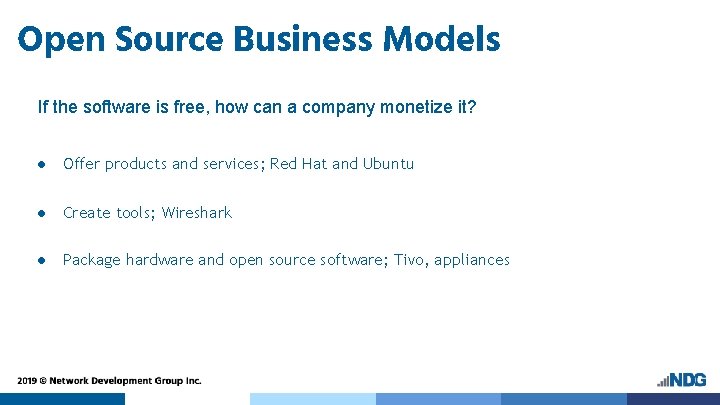 Open Source Business Models If the software is free, how can a company monetize