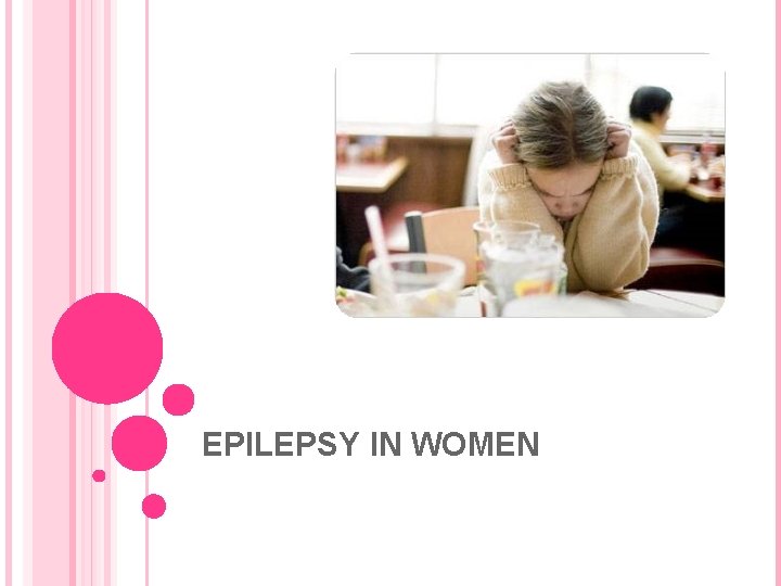 EPILEPSY IN WOMEN 