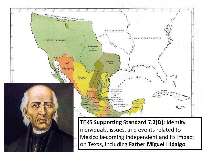 TEKS Supporting Standard 7. 2(D): identify individuals, issues, and events related to Mexico becoming