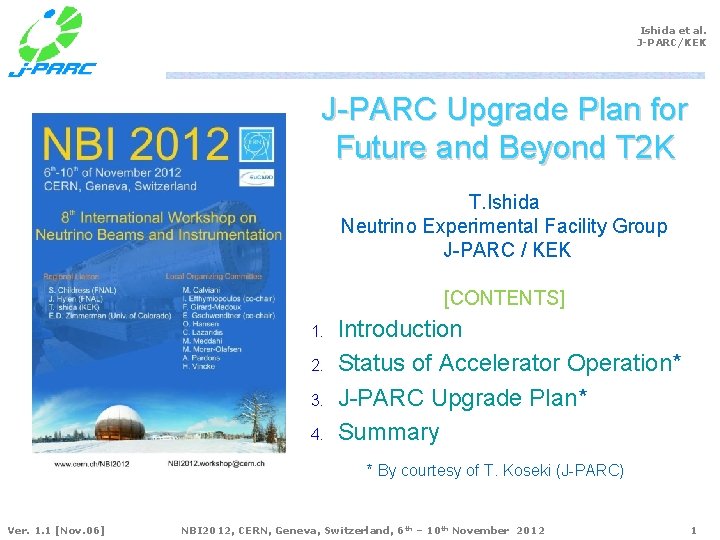 Ishida et al. J-PARC/KEK J-PARC Upgrade Plan for Future and Beyond T 2 K