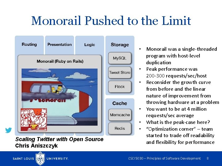 Monorail Pushed to the Limit Scaling Twitter with Open Source Chris Aniszczyk • Monorail