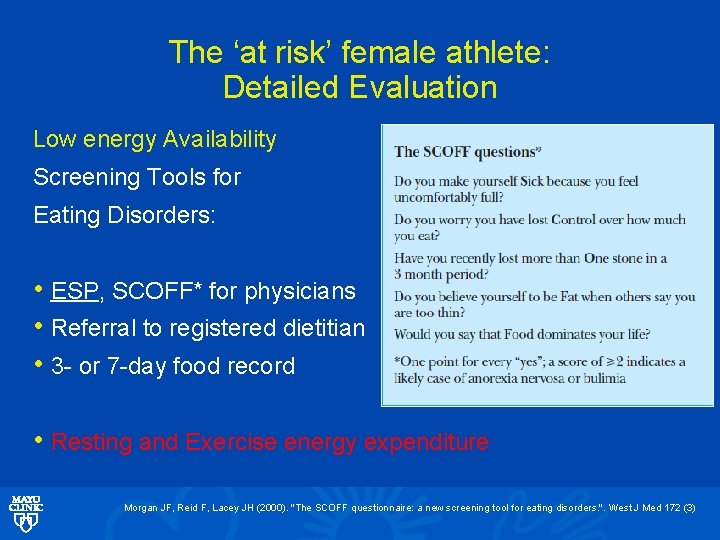 The ‘at risk’ female athlete: Detailed Evaluation Low energy Availability Screening Tools for Eating