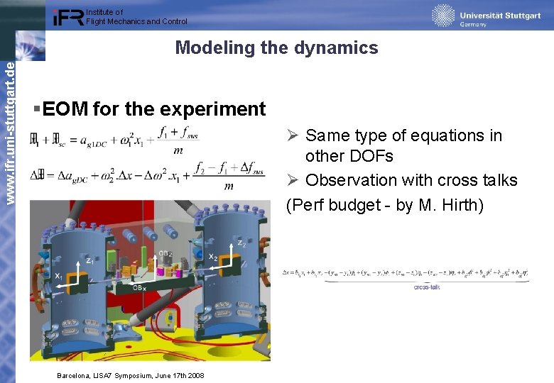 Institute of Flight Mechanics and Control www. ifr. uni-stuttgart. de Modeling the dynamics §EOM