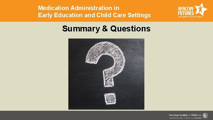 Medication Administration in Early Education and Child Care Settings Summary & Questions 