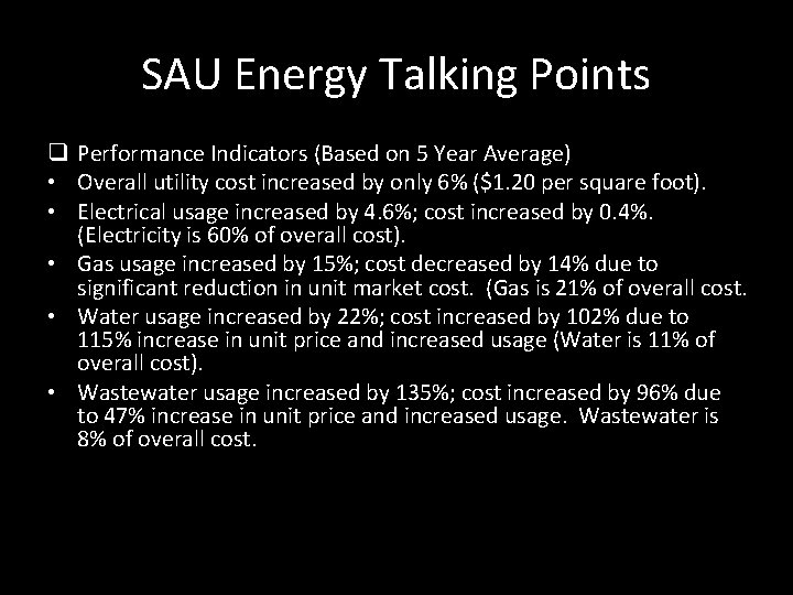 SAU Energy Talking Points q Performance Indicators (Based on 5 Year Average) • Overall