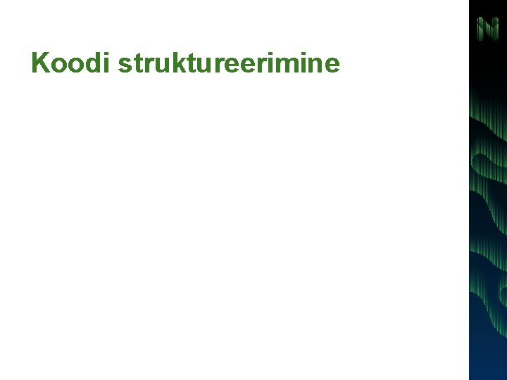 Koodi struktureerimine 