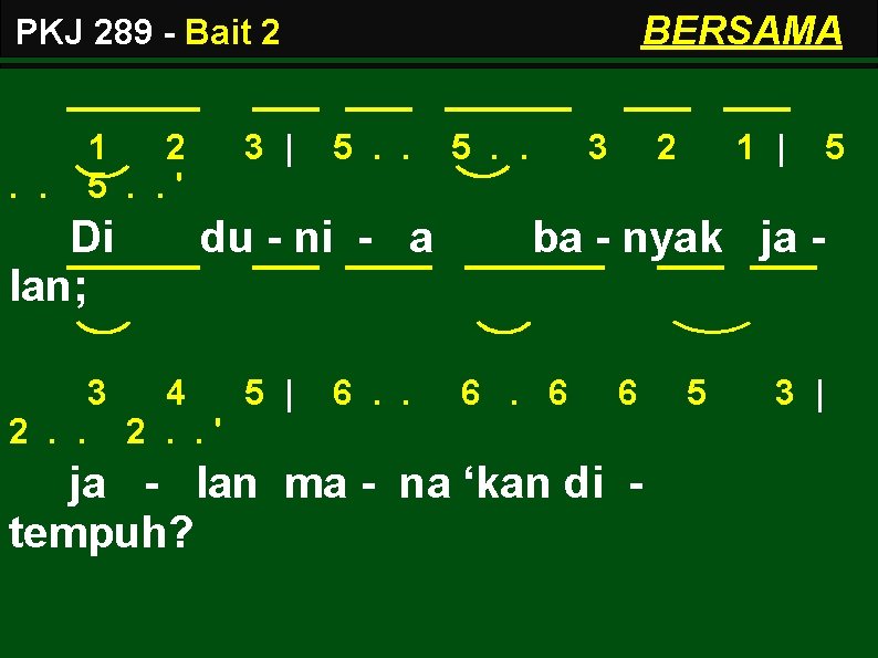 BERSAMA PKJ 289 - Bait 2 . . 1 2 5. . ' Di