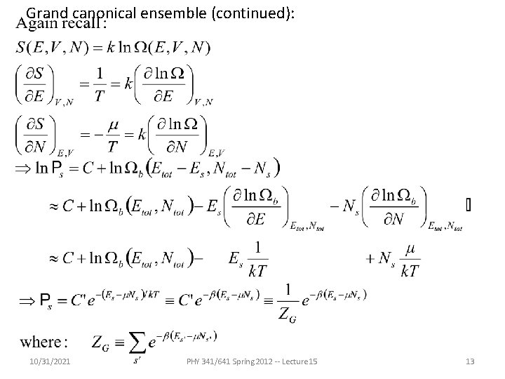 Grand canonical ensemble (continued): 10/31/2021 PHY 341/641 Spring 2012 -- Lecture 15 13 