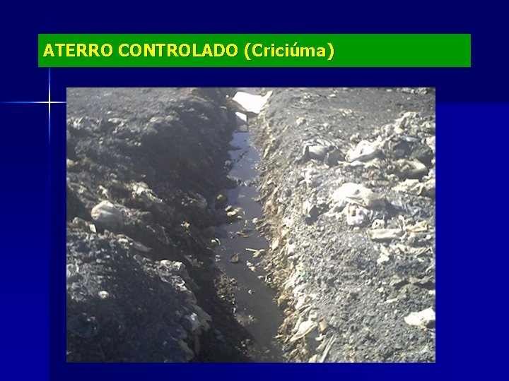 ATERRO CONTROLADO (Criciúma) 