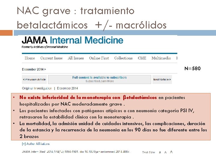 NAC grave : tratamiento betalactámicos +/- macrólidos N=580 • No existe inferioridad de la