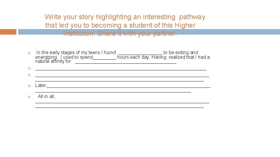 Write your story highlighting an interesting pathway that led you to becoming a student