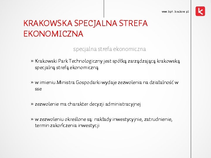 www. kpt. krakow. pl KRAKOWSKA SPECJALNA STREFA EKONOMICZNA specjalna strefa ekonomiczna » Krakowski Park
