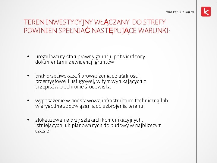 www. kpt. krakow. pl TEREN INWESTYCYJNY WŁĄCZANY DO STREFY POWINIEN SPEŁNIAĆ NASTĘPUJĄCE WARUNKI: •