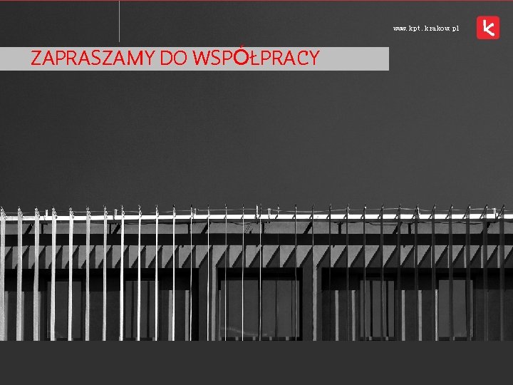 www. kpt. krakow. pl ZAPRASZAMY DO WSPÓŁPRACY 