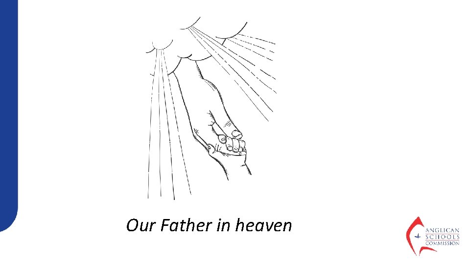 Our Father in heaven 
