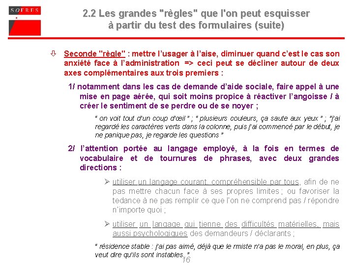 2. 2 Les grandes "règles" que l'on peut esquisser à partir du test des