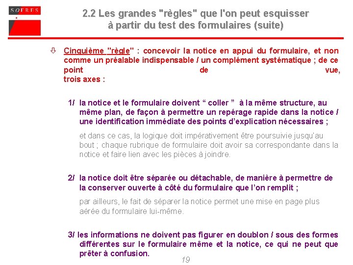 2. 2 Les grandes "règles" que l'on peut esquisser à partir du test des