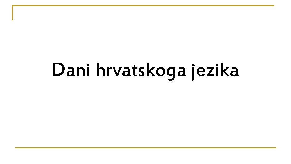 Dani hrvatskoga jezika 