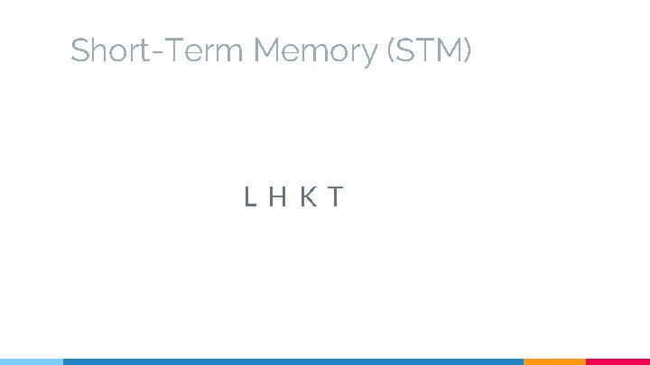 Short-Term Memory (STM) LHKT 