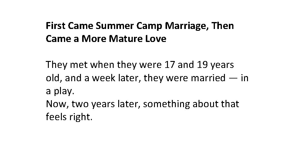 First Came Summer Camp Marriage, Then Came a More Mature Love They met when First Came Summer Camp Marriage, Then Came a More Mature Love They met when