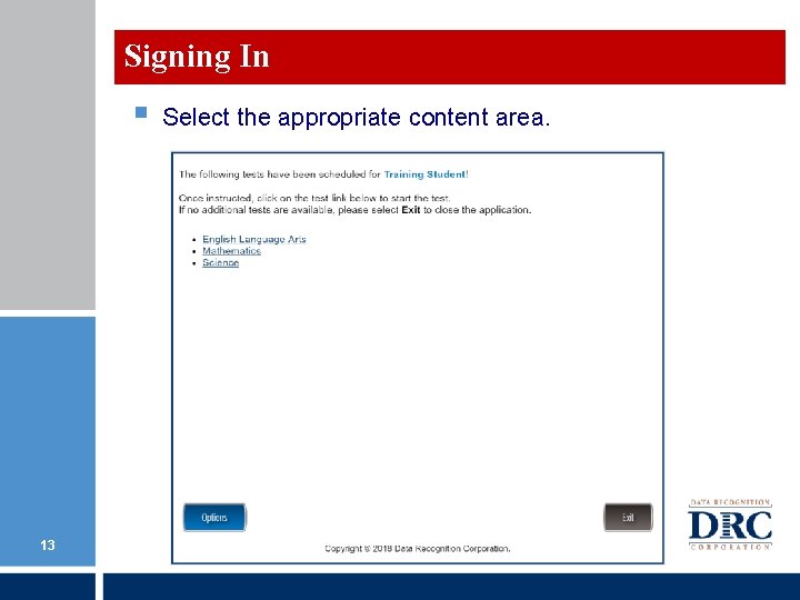 Signing In § 13 Select the appropriate content area. Signing In § 13 Select the appropriate content area.