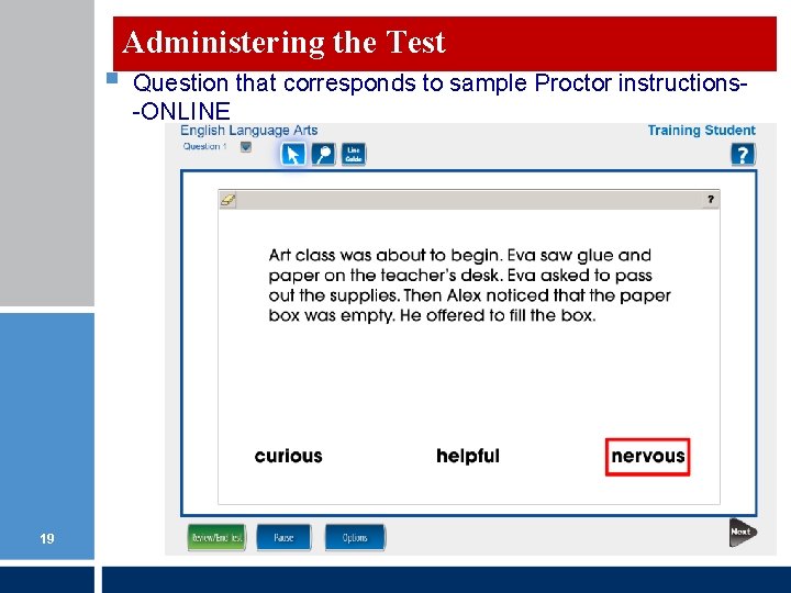 § 19 Administering the Test Question that corresponds to sample Proctor instructions-ONLINE § 19 Administering the Test Question that corresponds to sample Proctor instructions-ONLINE