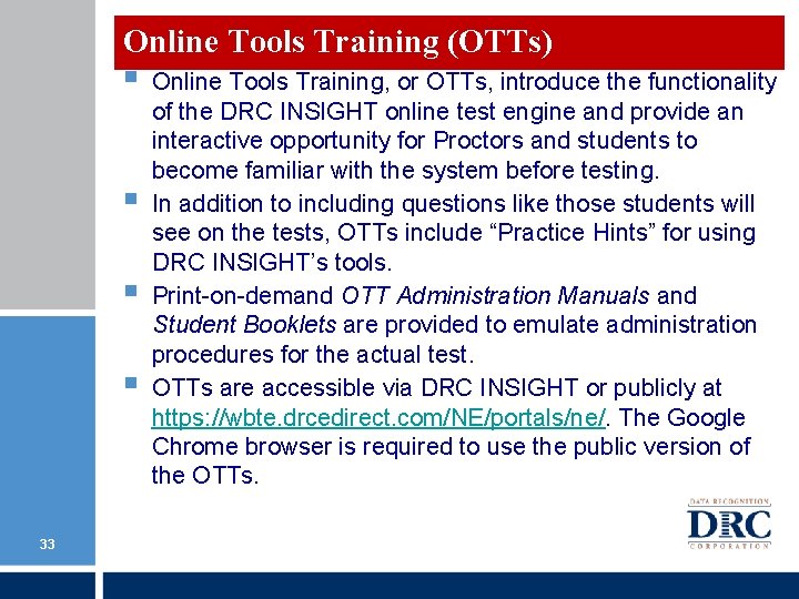 Online Tools Training (OTTs) § § 33 Online Tools Training, or OTTs, introduce the Online Tools Training (OTTs) § § 33 Online Tools Training, or OTTs, introduce the