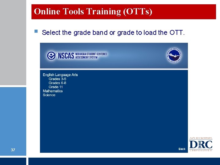 Online Tools Training (OTTs) § 37 Select the grade band or grade to load Online Tools Training (OTTs) § 37 Select the grade band or grade to load