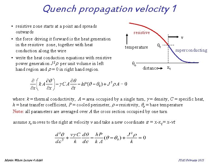 Quench propagation velocity 1 • resistive zone starts at a point and spreads outwards