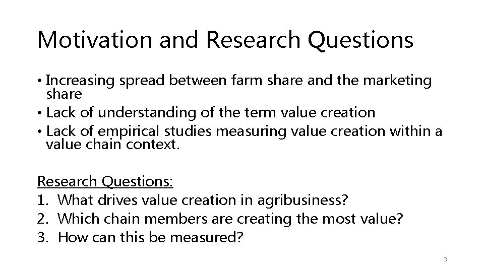 Motivation and Research Questions • Increasing spread between farm share and the marketing share