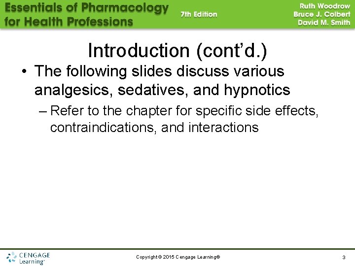 Introduction (cont’d. ) • The following slides discuss various analgesics, sedatives, and hypnotics –