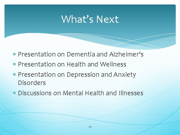 What’s Next Presentation on Dementia and Alzheimer's Presentation on Health and Wellness Presentation on