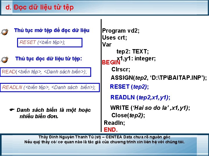 d. Đọc dữ liệu từ tệp Thủ tục mở tệp để đọc dữ liệu