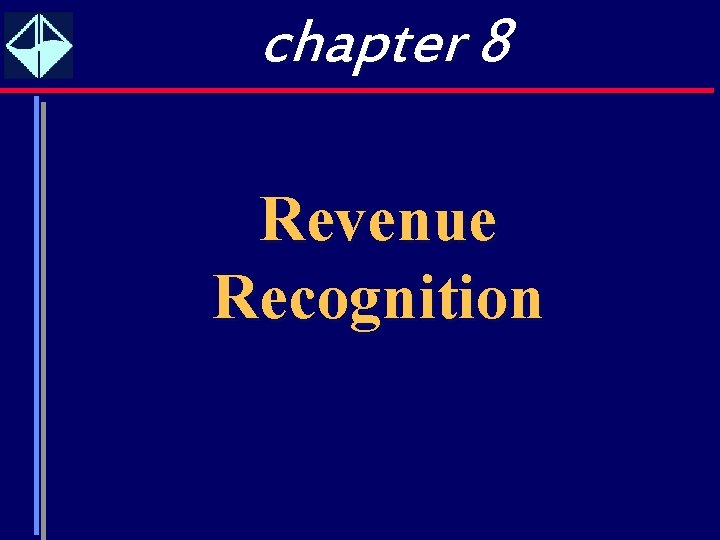 chapter 8 Revenue Recognition 