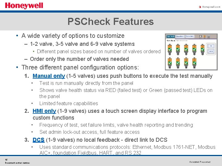 à Honeywell. com PSCheck Features • A wide variety of options to customize –
